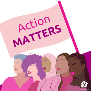Image of diverse women. Above them is a flag with the words 'Action MATTERS'.